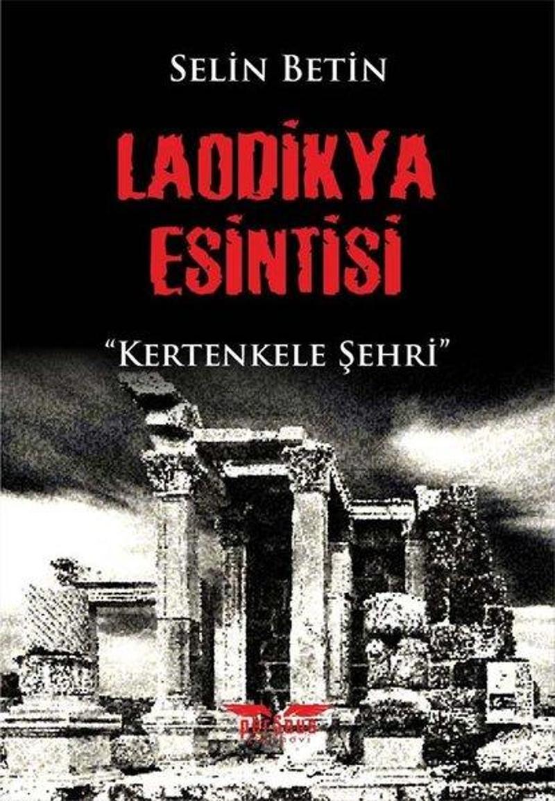 Perseus Yayınevi Laodikya Esintisi - Kertenkele Şehri - Selin Betin