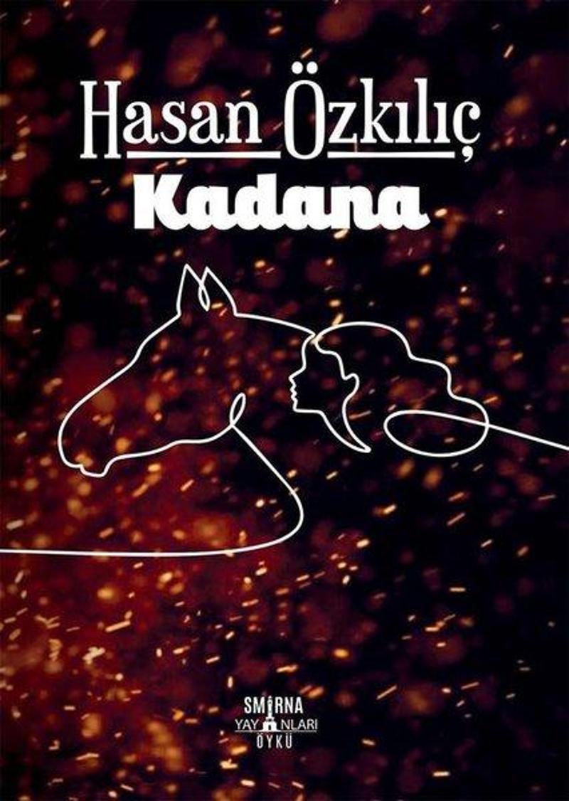Smirna Yayınları Kadana - Hasan Özkılıç