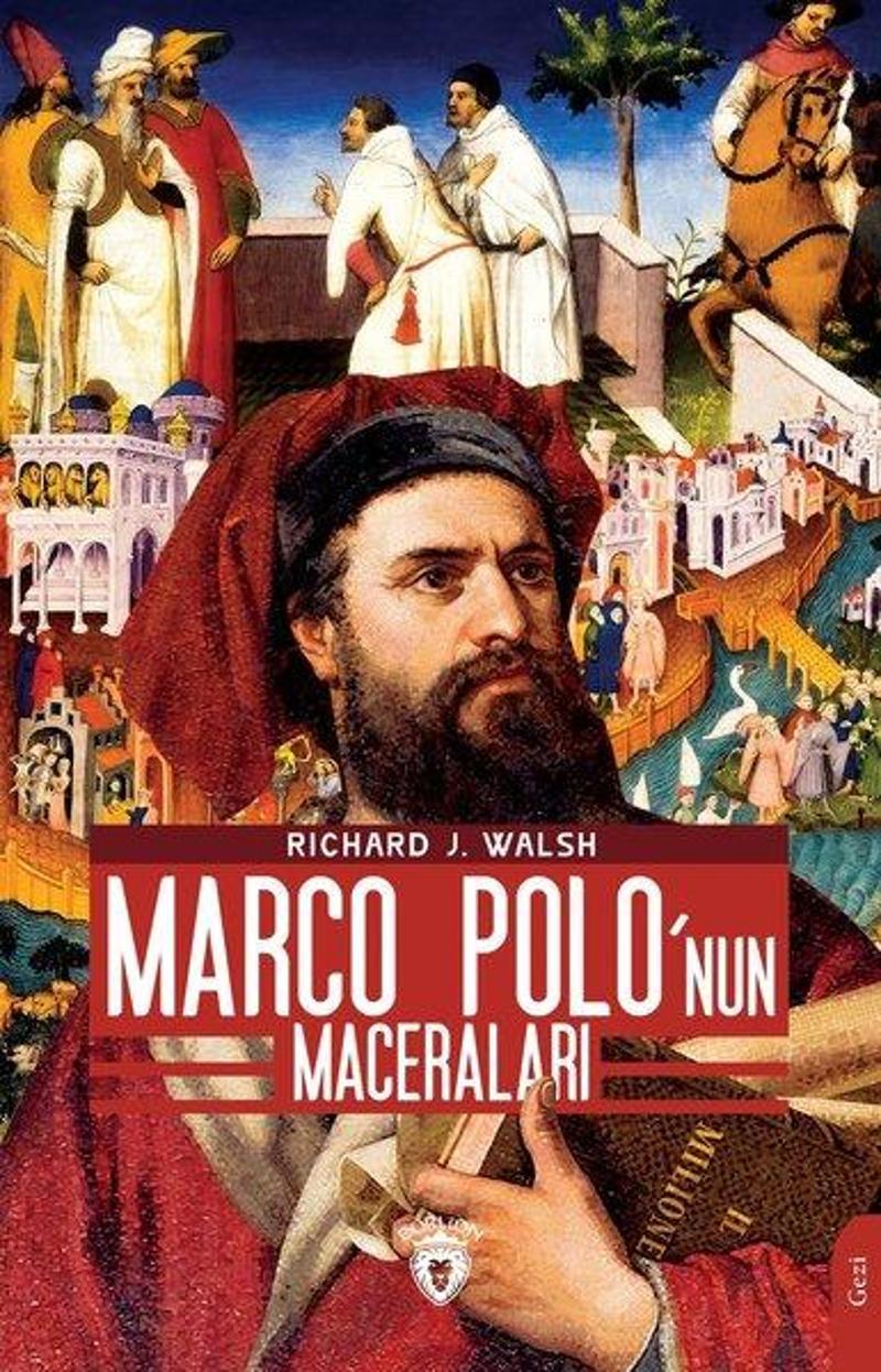 Dorlion Yayınevi Marco Polo'nun Maceraları - Richard J Walsh YB9324