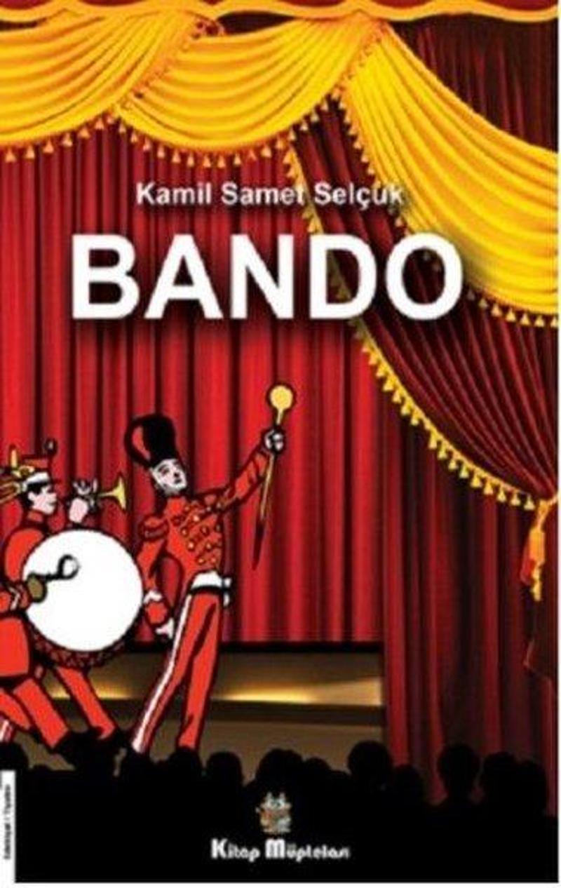 Kitap Müptelası Yayınları Bando - Kamil Samet Selçuk YB8483