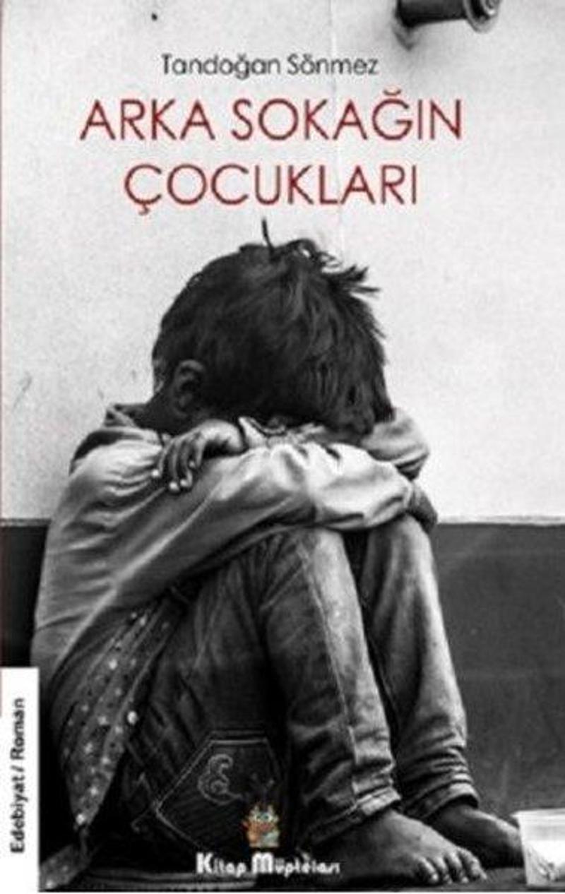 Kitap Müptelası Yayınları Arka Sokağın Çocukları - Tandoğan Sönmez