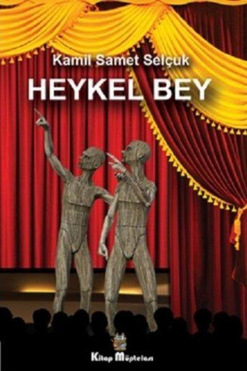 Kitap Müptelası Yayınları Heykel Bey - Kamil Samet Selçuk YB8980