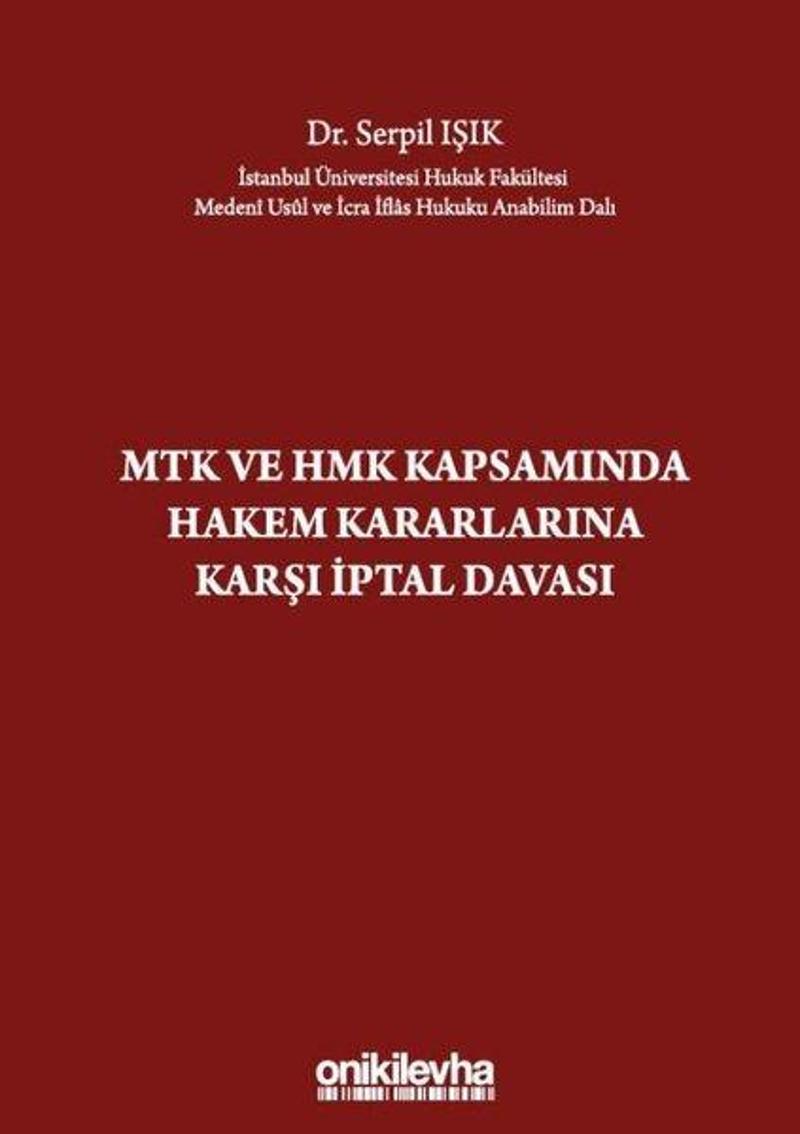 On İki Levha Yayıncılık MTK ve HMK Kapsamında Hakem Kararlarına Karşı İptal Davası - Serpil Işık