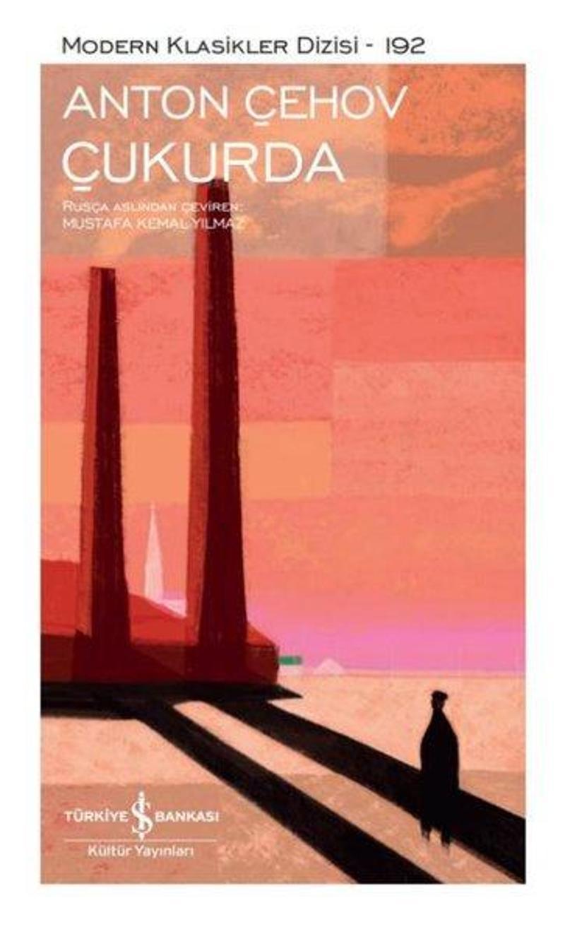 İş Bankası Kültür Yayınları Çukurda - Modern Klasikler 192 - Anton Pavloviç Çehov