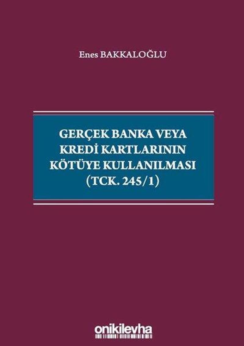 On İki Levha Yayıncılık Gerçek Banka veya Kredi Kartlarının Kötüye Kullanılması - Enes Bakkaloğlu