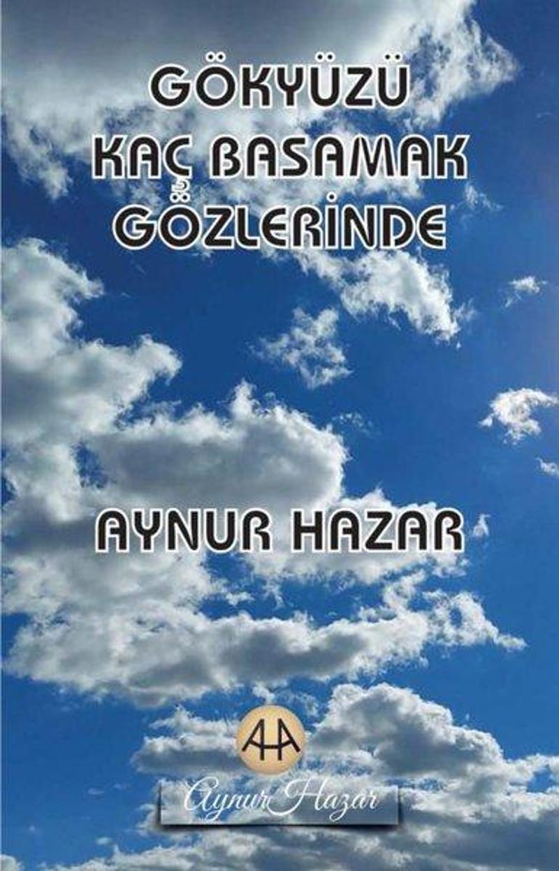 Uyanış Yayınevi Gökyüzü Kaç Basamak Gözlerinde - Aynur Hazar