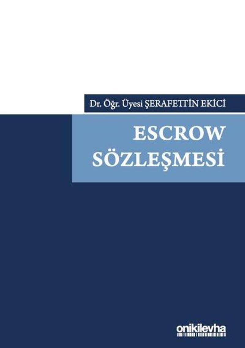 On İki Levha Yayıncılık Escrow Sözleşmesi - Şerafettin Ekici On İki Levha Yayıncılık Escrow Sözleşmesi - Şerafettin Ekici