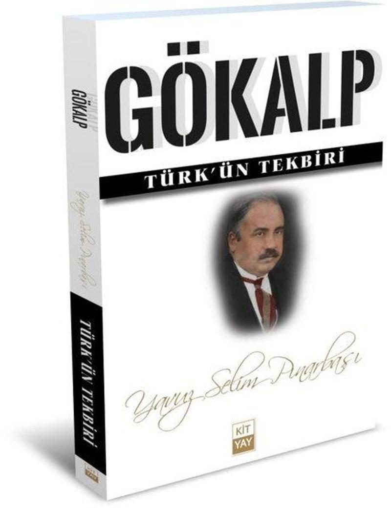 KİTYAY Ziya Gökalp: Türk'ün Tekbiri - Yavuz Selim Pınarbaşı