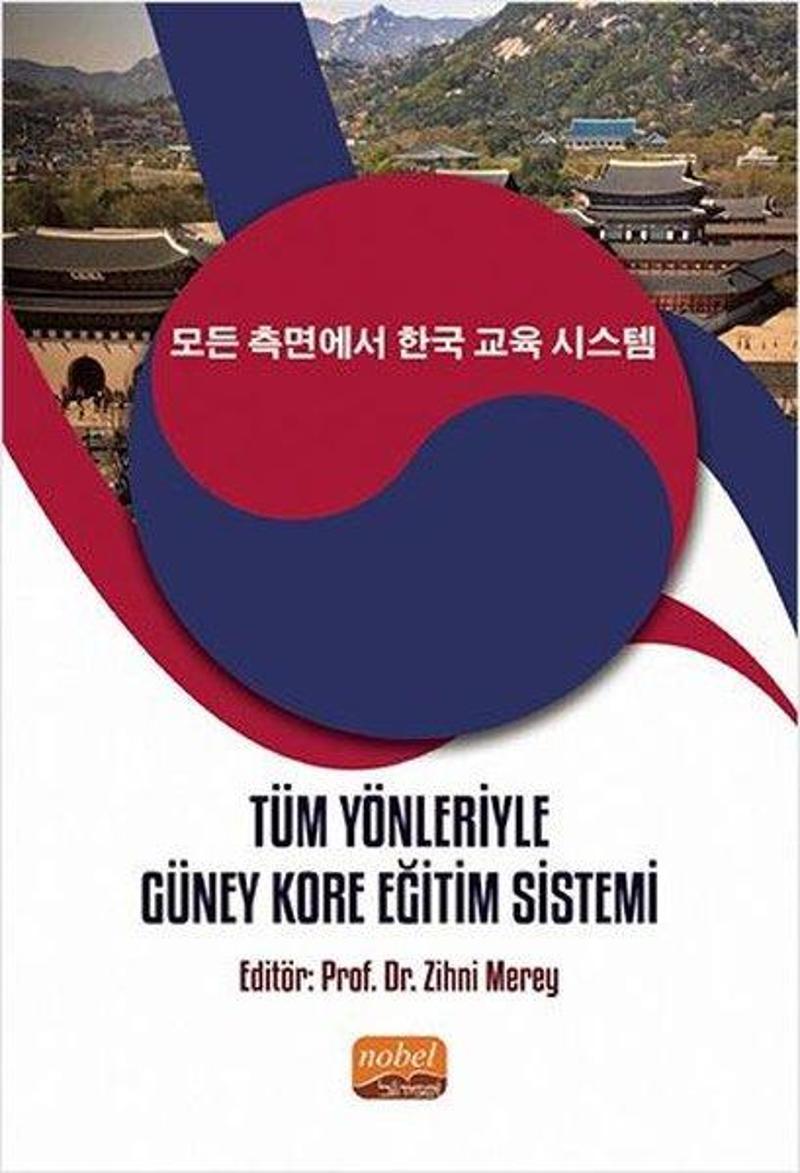 Nobel Bilimsel Eserler Tüm Yönleriyle Güney Kore Eğitim Sistemi - Kolektif