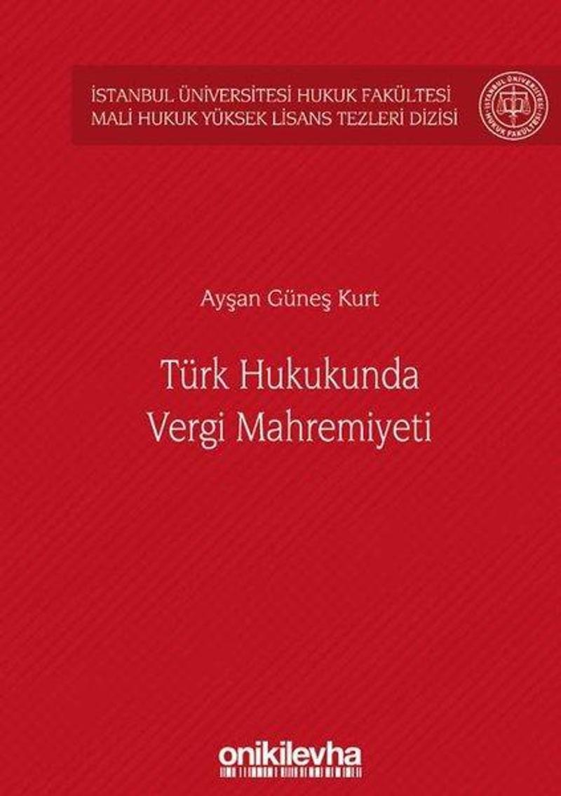 On İki Levha Yayıncılık Türk Hukukunda Vergi Mahremiyeti - Ayşan Güneş Kurt