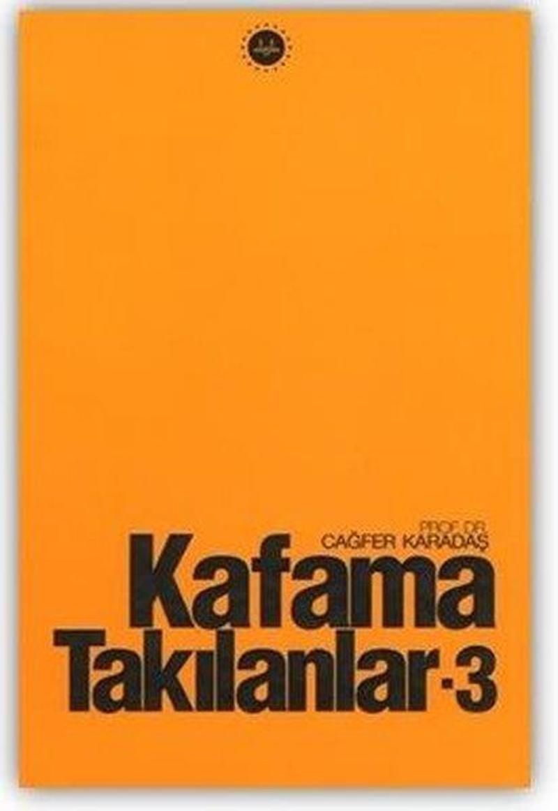 Kafama Takılanlar - 3