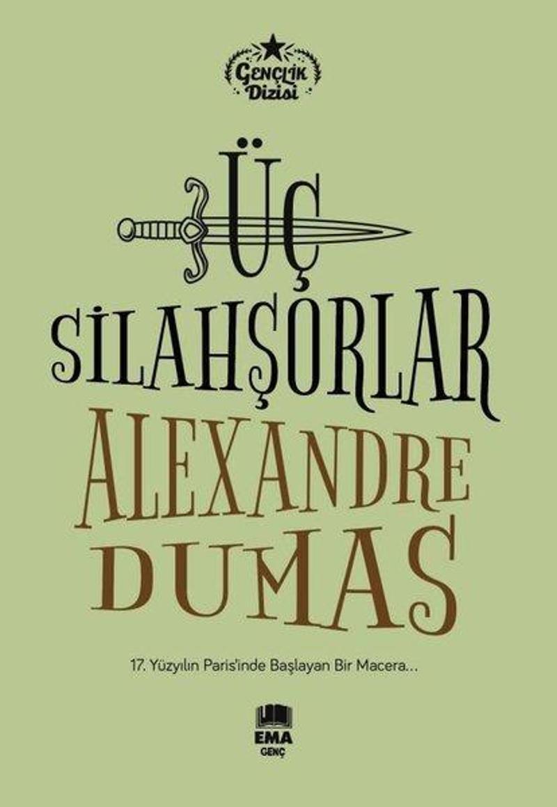 Ema Genç Üç Silahşorler - Gençlik Dizisi - Alexandre Dumas