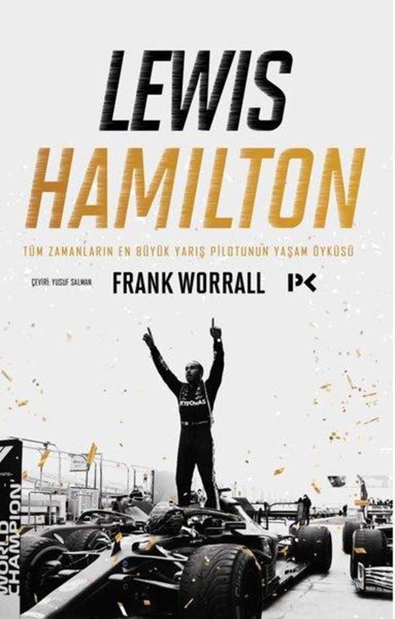 Profil Kitap Yayinevi Lewis Hamilton: Tüm Zamanların En Büyük Yarış Pilotunun Yaşam Öyküsü - Frank Worrall