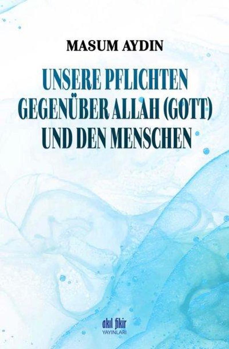 Unsere Pflichten Gegenüber Allah Und den Menschen