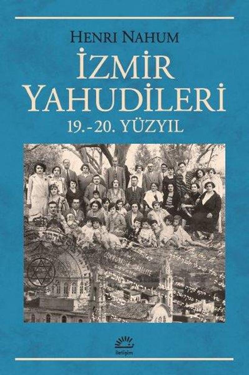 İletişim Yayınları İzmir Yahudileri 19. - 20.Yüzyıl - Henri Nahum