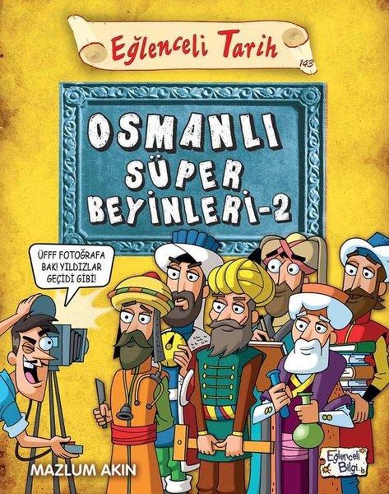 Osmanlı Süper Beyinleri 2 - Eğlenceli Tarih