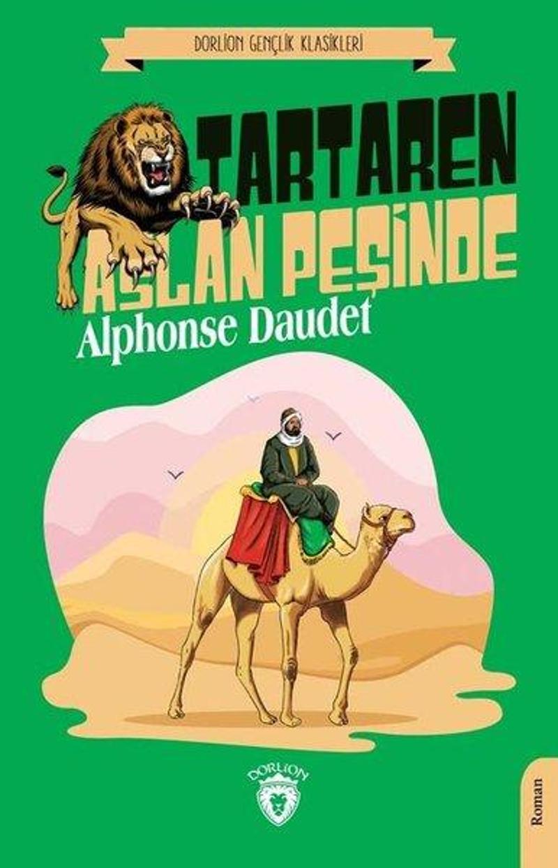 Dorlion Yayınevi Tartaren Aslan Peşinde - Gençlik Klasikleri - Alphonse Daudet