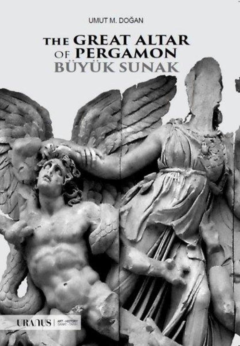 URANUS The Great Altar Of Pergamon Büyük Sunak - Umut M. Doğan