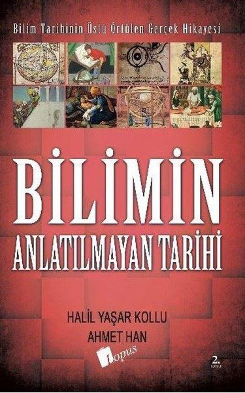 Lopus Bilimin Anlatılmayan Tarihi - Ahmet Han