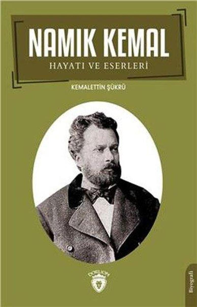 Namık Kemal: Hayatı ve Eserleri