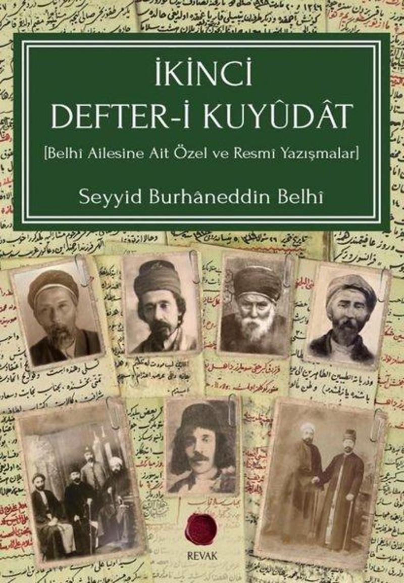 Revak Kitabevi İkinci Defter-i Kuyudat: Belhi Ailesine Ait Özel ve Resmi Yazışmalar - Seyyid Burhaneddin Belhi