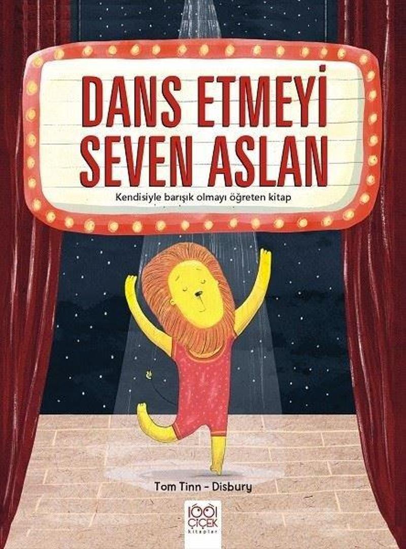 Dans Etmeyi Seven Aslan - Kendisiyle Barışık Olmayı Öğreten Kitap