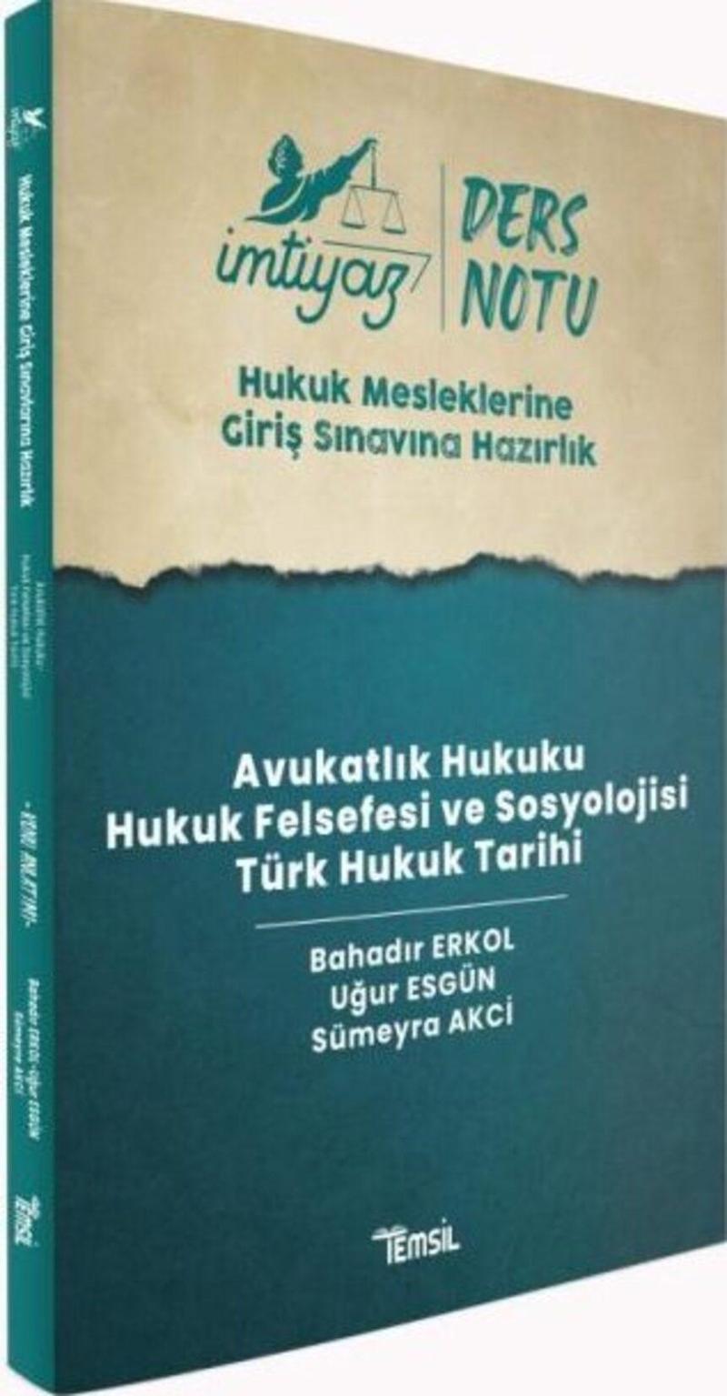 İMTİYAZ HMGS Avukatlık Hukuku- Hukuk Felsefesi ve Sosyolojisi – Türk Hukuk Tarihi Ders Notları 