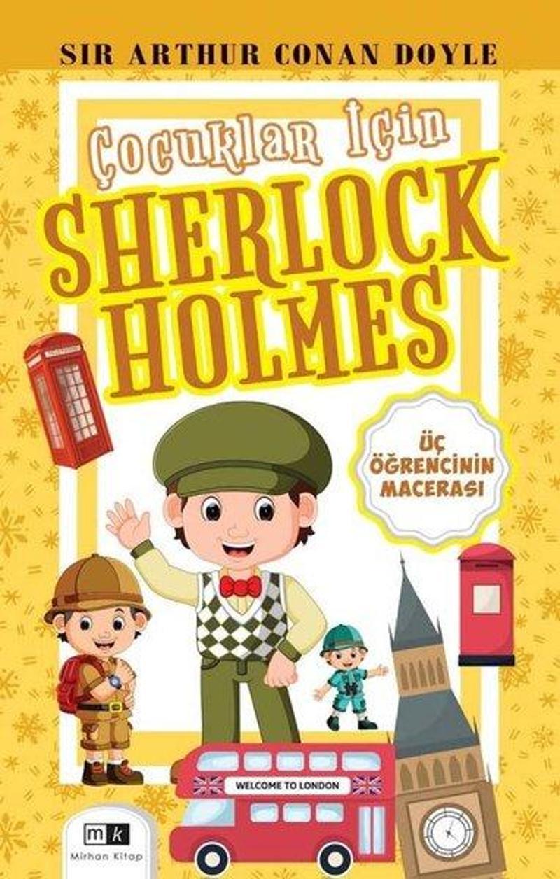MK Mirhan Kitap Üç Öğrencinin Macerası - Çocuklar İçin Sherlock Holmes - Sir Arthur Conan Doyle