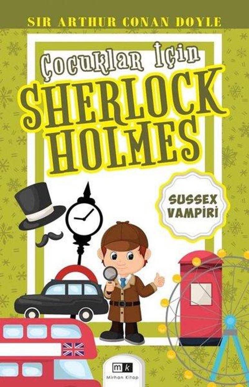 MK Mirhan Kitap Sussex Vampiri - Çocuklar İçin Sherlock Holmes - Sir Arthur Conan Doyle