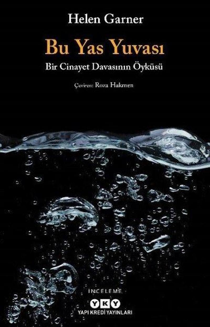 Bu Yas Yuvası - Bir Cinayet Davasının Öyküsü