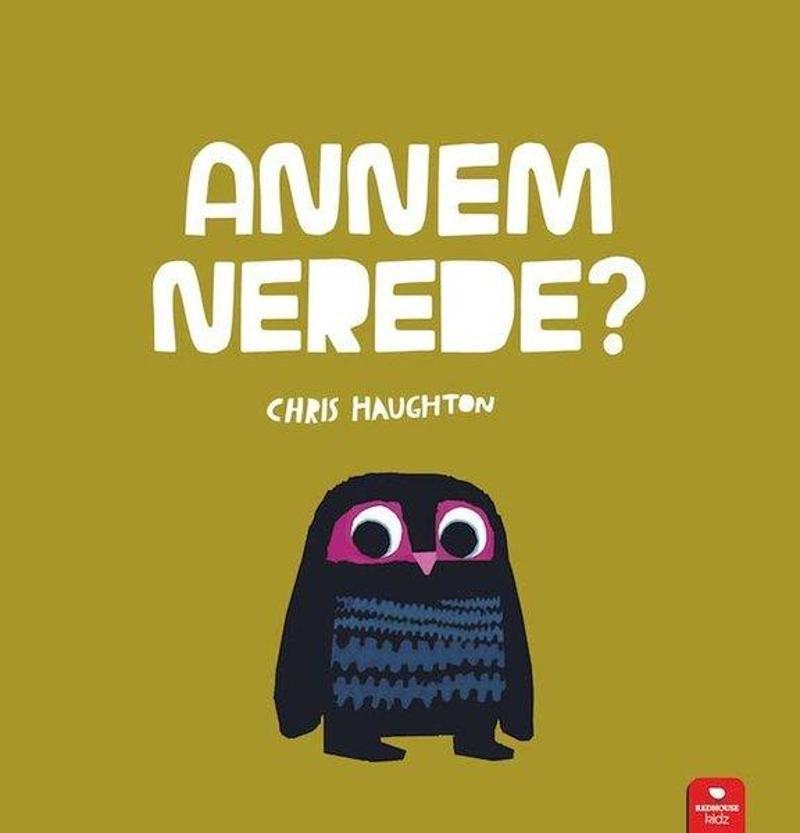 Annem Nerede?