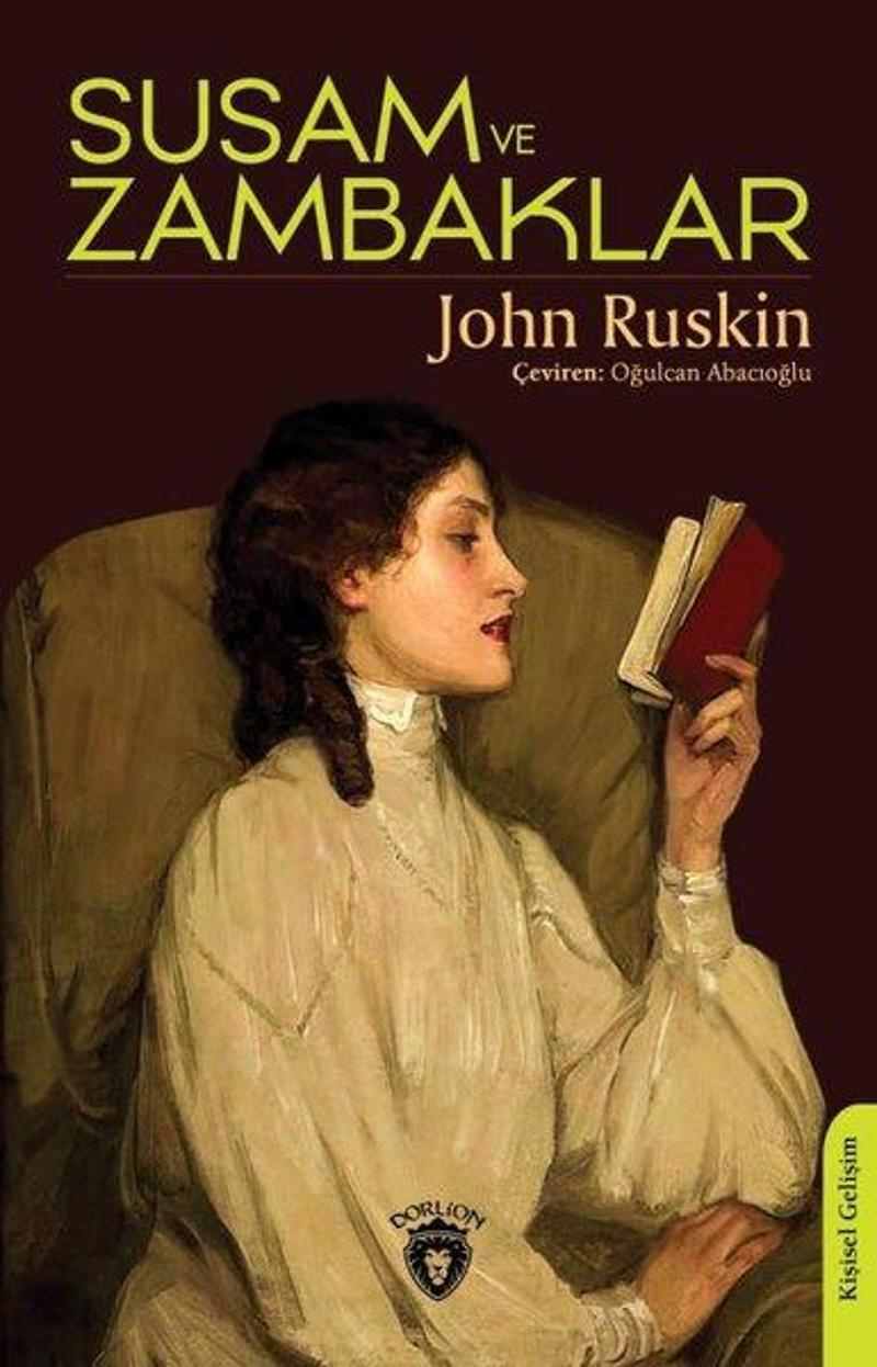 Dorlion Yayınevi Susam ve Zambaklar - John Ruskin