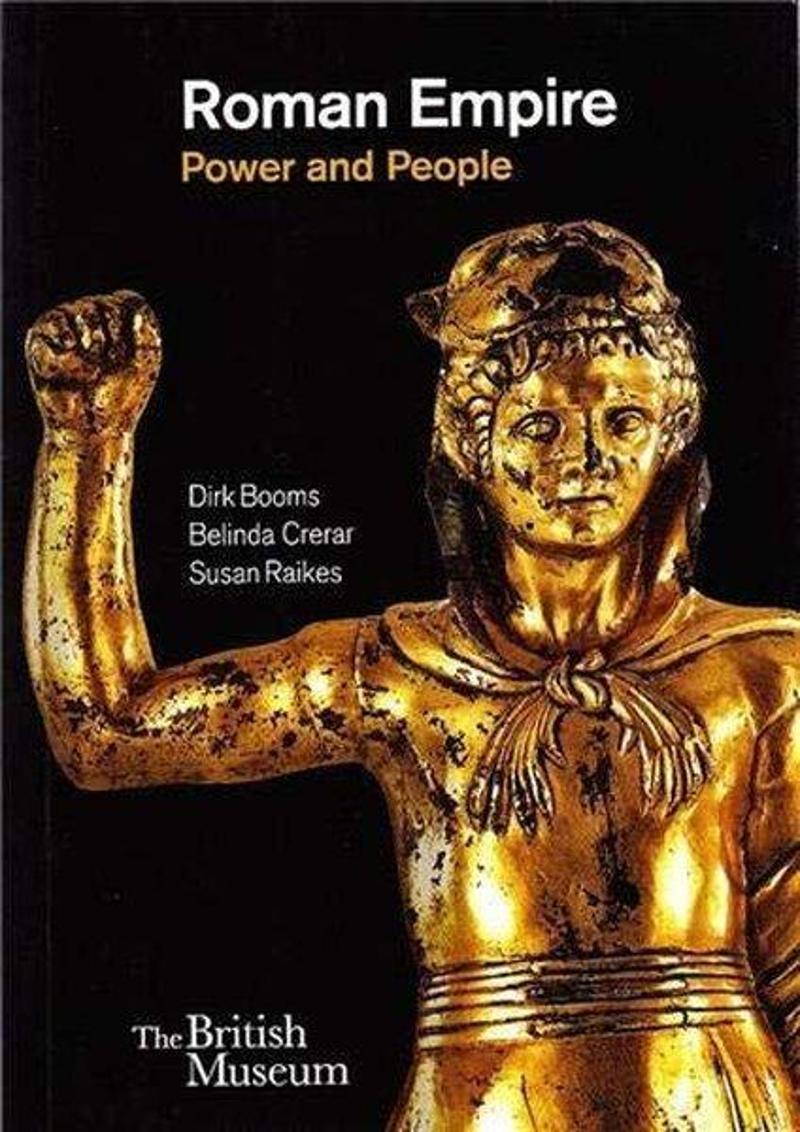 Thames & Hudson Roman Empire: Power and People  - Dirk Booms