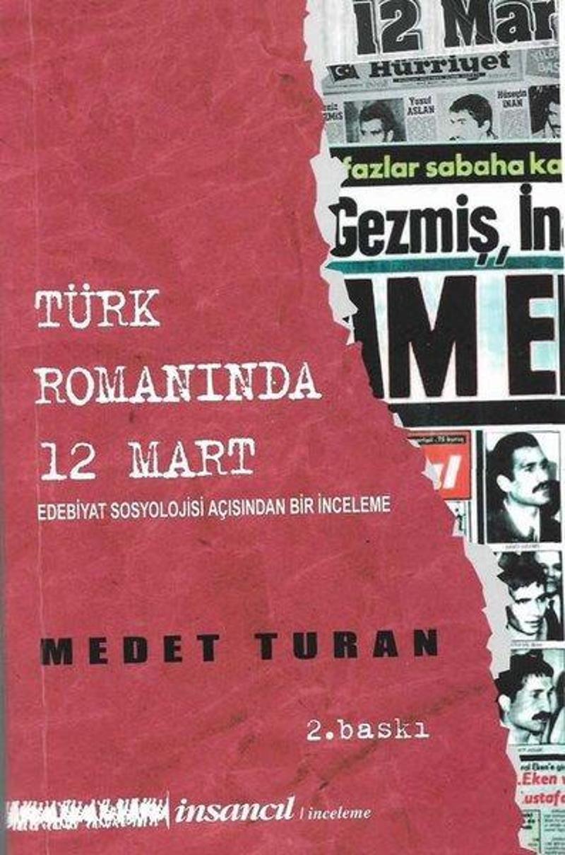 İnsancıl Yayınları Türk Romanında 12 Mart: Edebiyat Sosyolojisi Açısından Bir İnceleme - Medet Turan