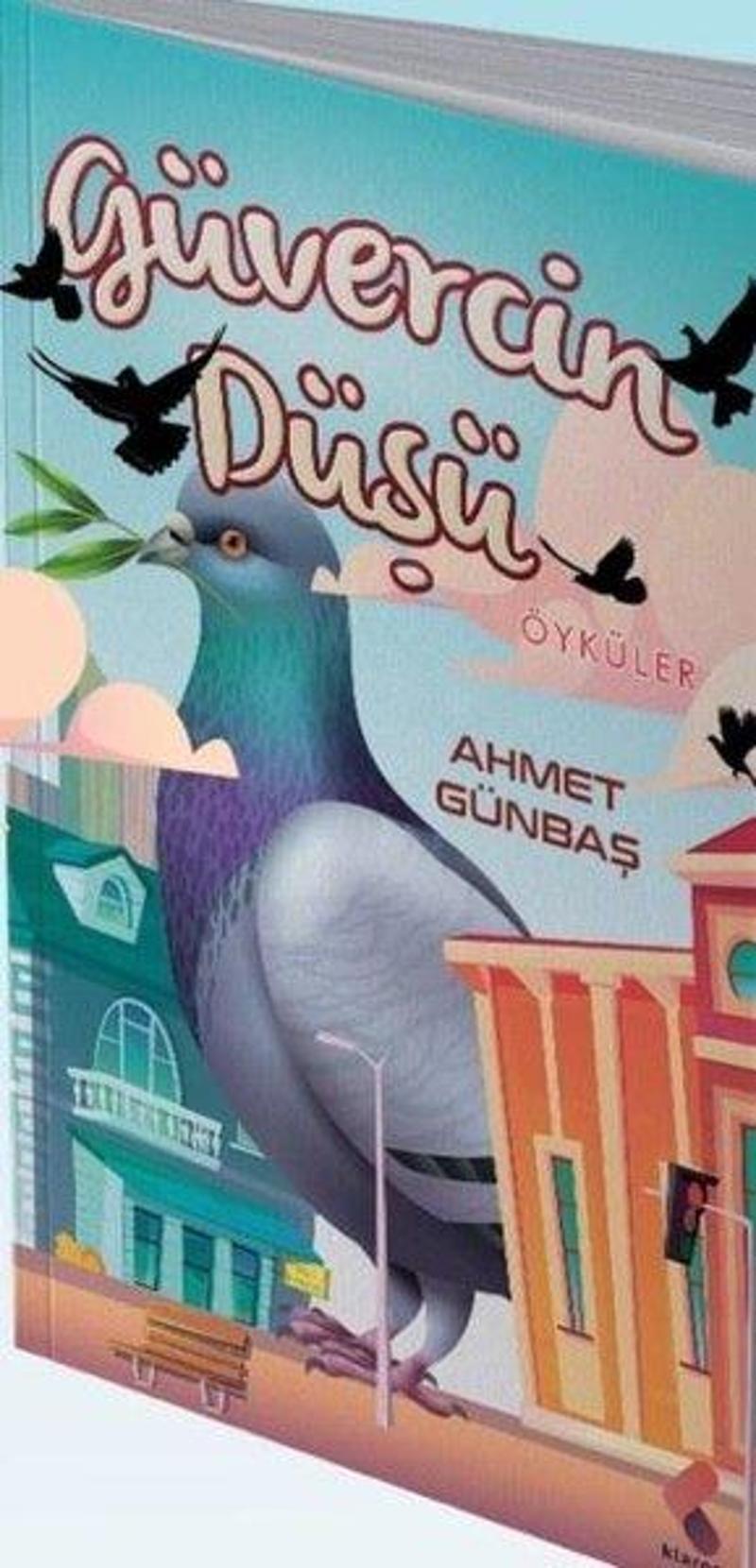 Klaros Yayınları Güvercin Düşü - Ahmet Günbaş
