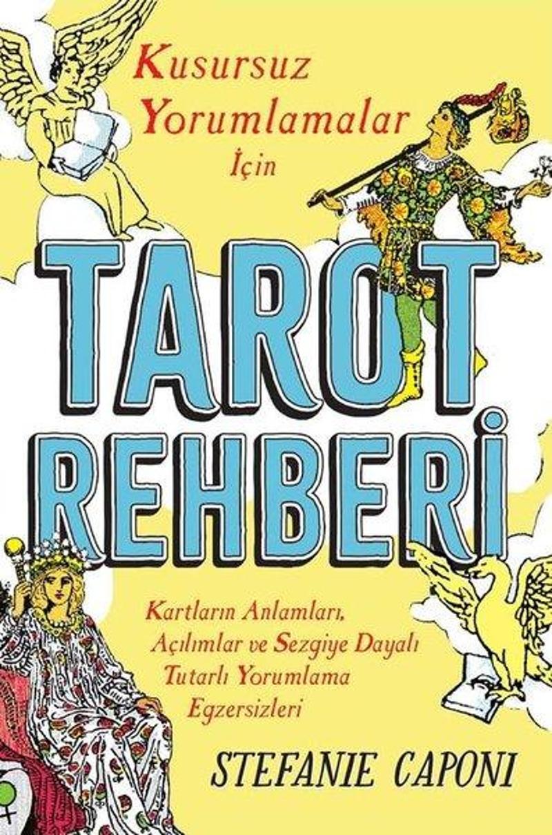 Tarot Rehberi - Kusursuz Yorumlamalar için