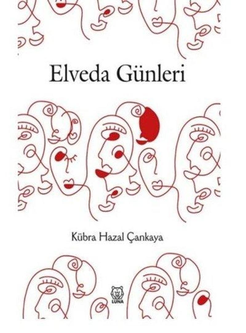 Luna Yayınları Elveda Günleri - Kübra Hazal Çankaya
