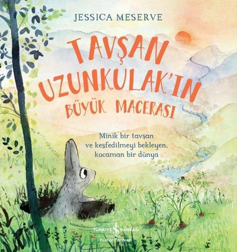 İş Bankası Kültür Yayınları Tavşan Uzunkulak'ın Büyük Macerası - Jessica Meserve