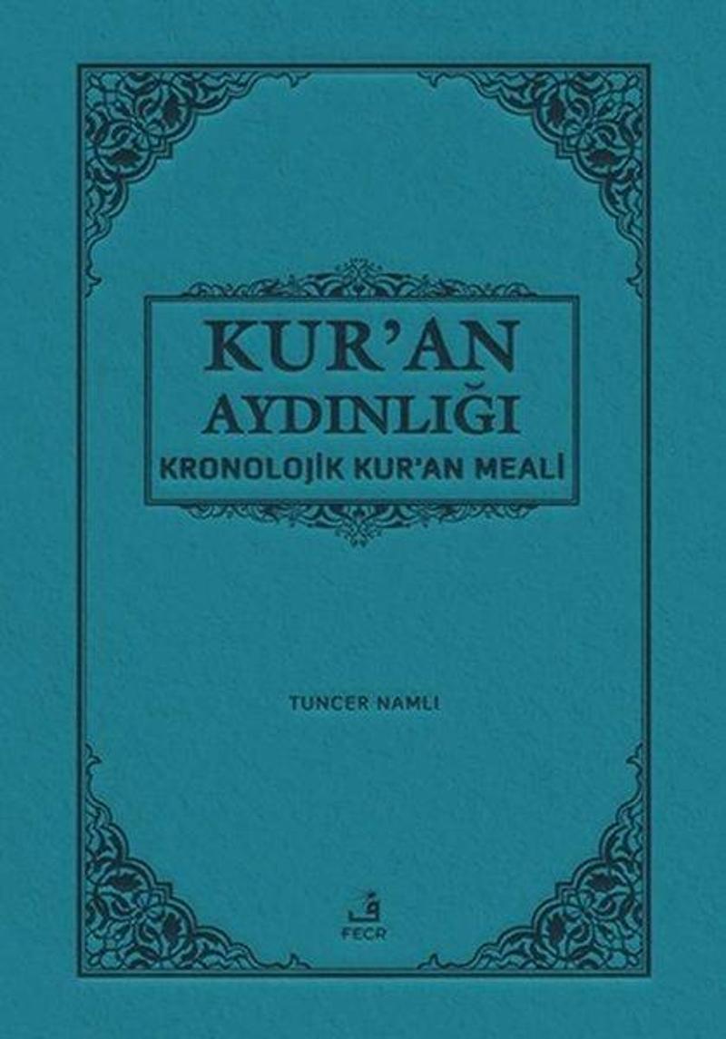 Kur'an Aydınlığı: Kronolojik Kur'an Meali - Hafız Boy