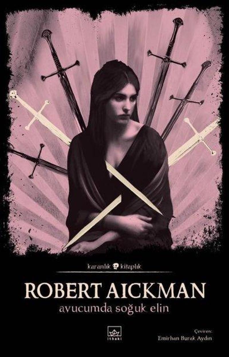 İthaki Yayınları Avucumda Soğuk Elin - Karanlık Kitaplık - Robert Aickman