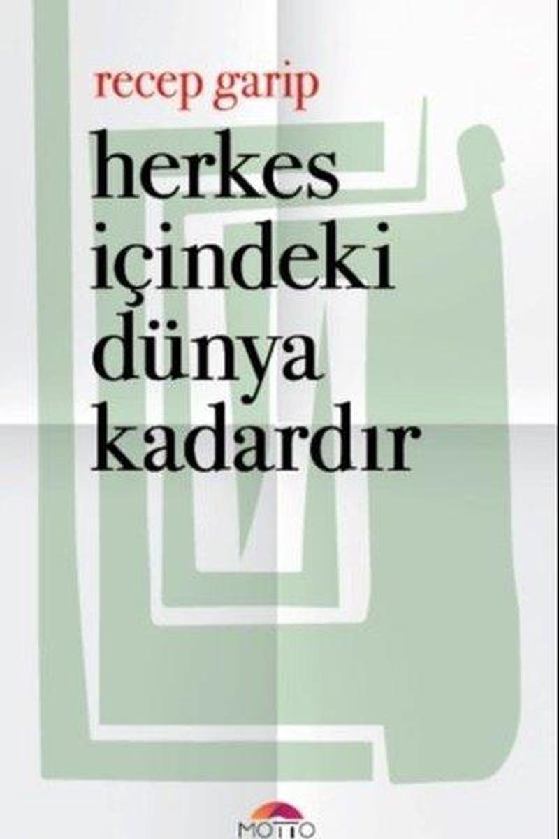 Herkes İçindeki Dünya Kadardır