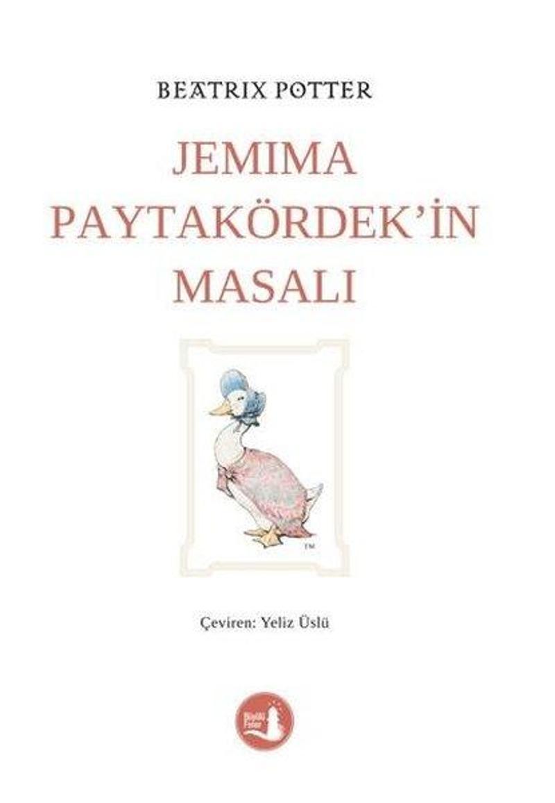 Büyülü Fener Jemima Paytakördek'in Masalı - Beatrix Potter