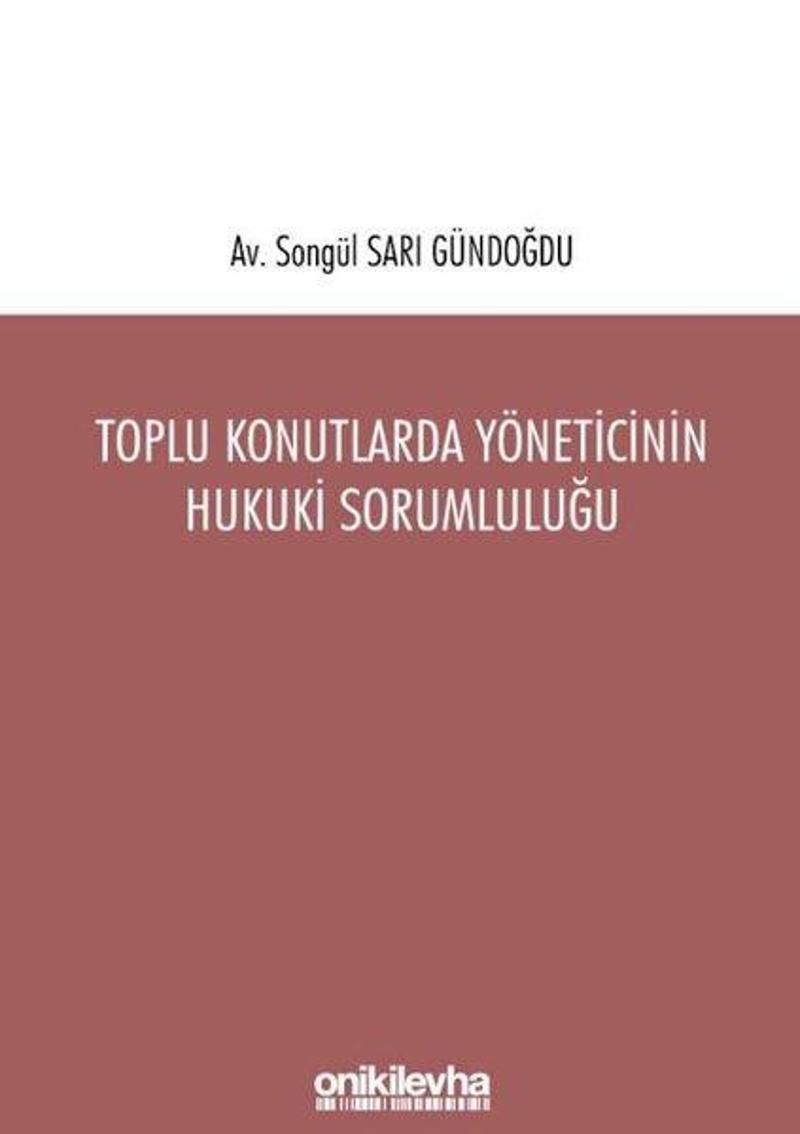 On İki Levha Yayıncılık Toplu Konutlarda Yöneticinin Hukuki Sorumluluğu - Songül Sarı Gündoğdu