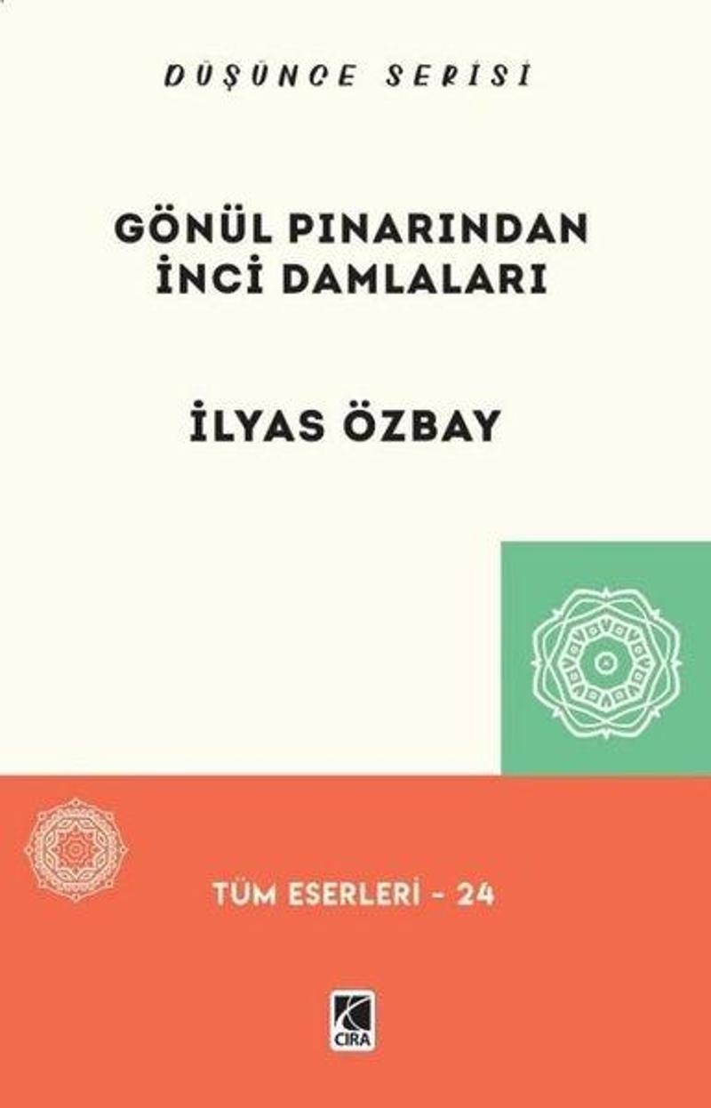 Gönül Pınarından İnci Damlaları - Düşünce Serisi