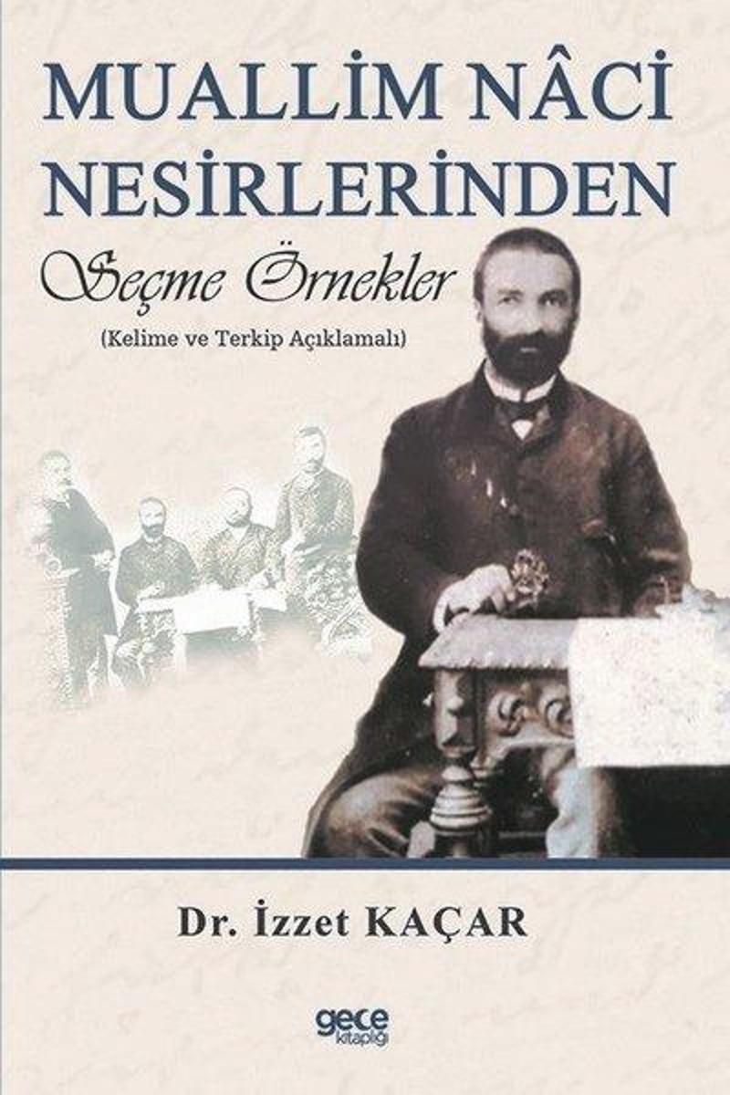 Muallim Naci Nesirlerinden Seçme Örnekler