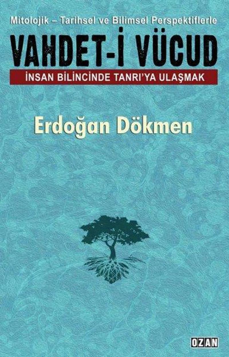 Vahdeti-i Vücud: İnsan Bilincinde Tanrı'ya Ulaşmak