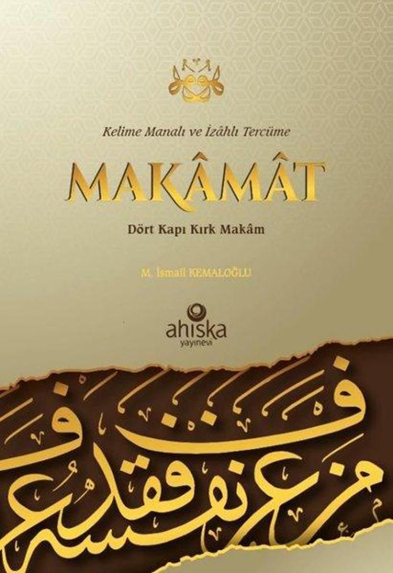 Makamat - Dört Kapı Kırk Makam - Kelime Manalı ve İzahlı Tercüme