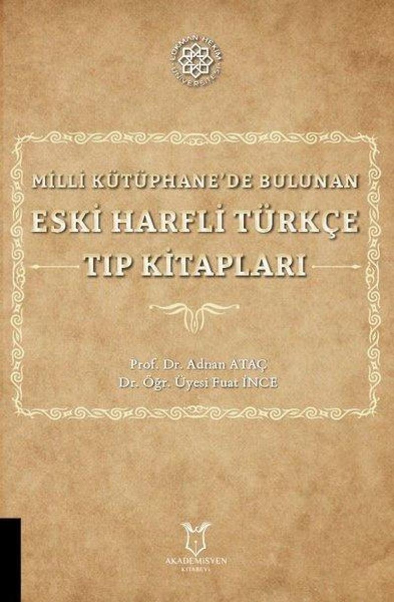 Akademisyen Kitabevi Eski Harfli Türkçe Tıp Kitapları - Milli Kütüphane'de Bulunan - Adnan Ataç