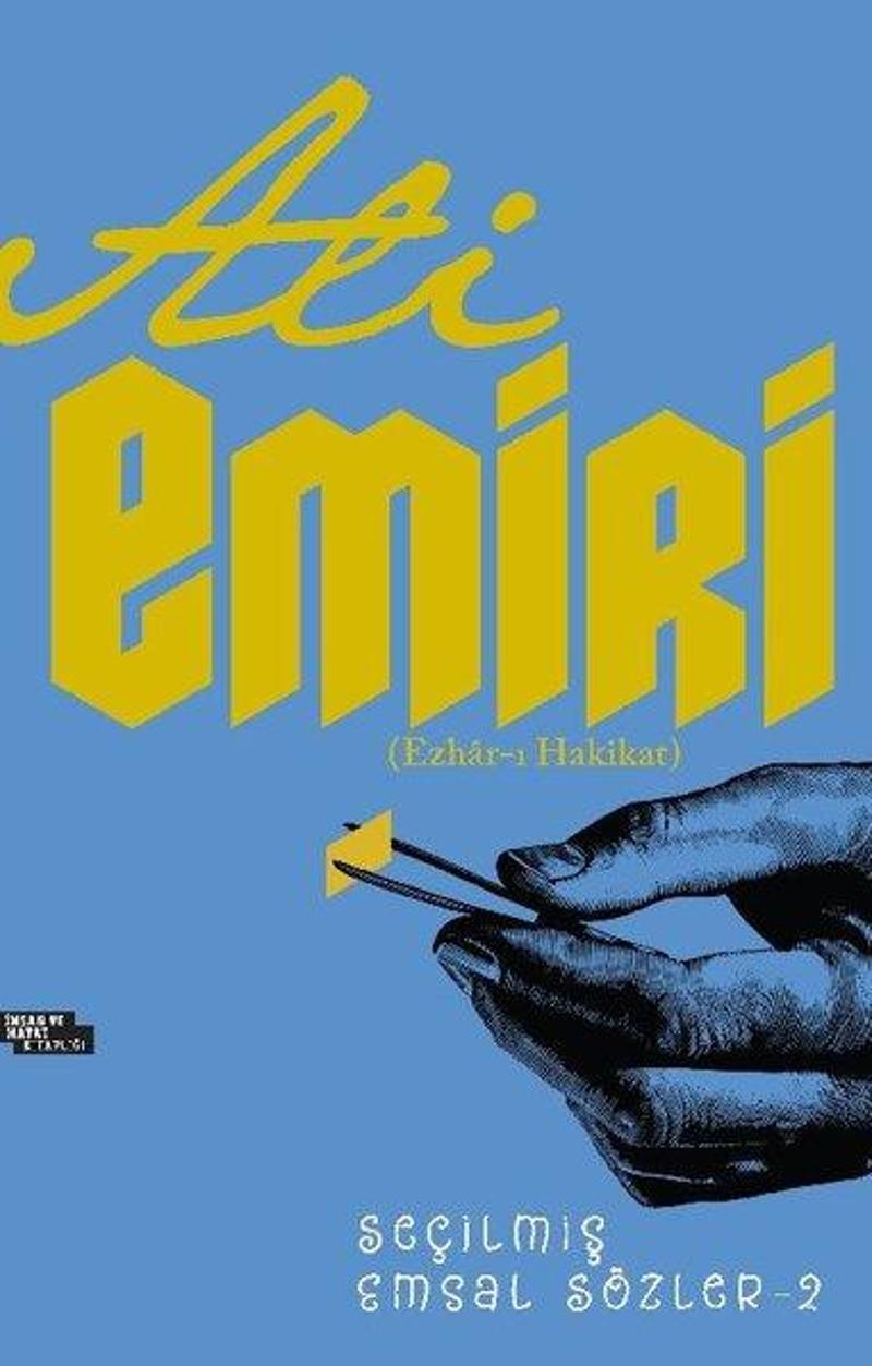 Ali Emiri Ezhar-ı Hakikat-Seçilmiş Emsal Sözler - 2