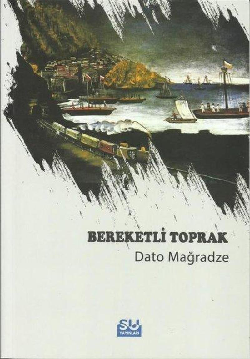 Su Yayınları Bereketli Toprak - Dato Mağradze Su Yayınları Bereketli Toprak - Dato Mağradze